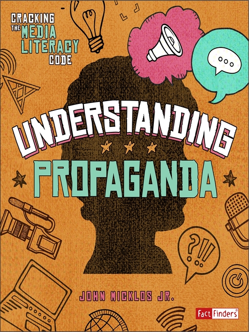 Title details for Understanding Propaganda by John Micklos Jr. - Available